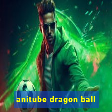 anitube dragon ball